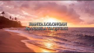 Download lagu HANYA LOLONGAN | NABILA TAQIYYAH | LAGU SAD VIRAL TIKTOK