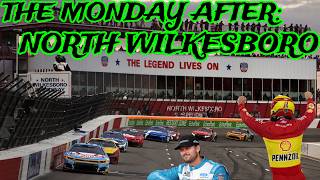 The Monday After: North Wilkesboro | Penske Rebounding, SVG Ovaling, Old Schooling and Monday Picks