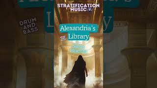 Alexandrias Library #drumandbass #drumnbass #original #electronicmusic #singer