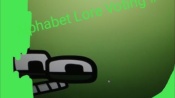 Alphabet Lore Viewer Voting #4