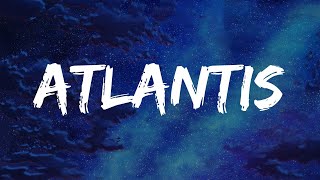 Atlantis - Seafret (Lyrics)