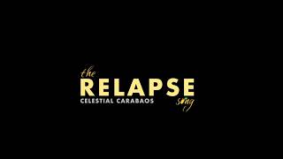 The Relapse Song | Official Short Film Teaser