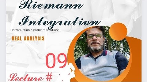 Riemann integration, partitions of a closed interval Lect#   09