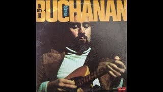 ROY BUCHANAN - That&#39;s What I Am Here For