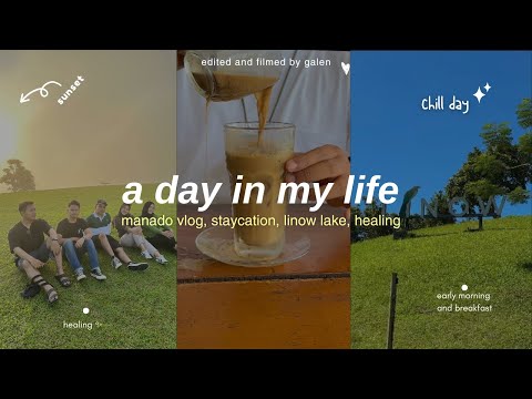 Manado vlog || danau linow, trip, staycation, healing, aesthetic, etc