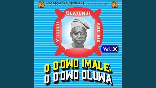O D'owo Imale, O D'owo Oluwa, Pt. 1
