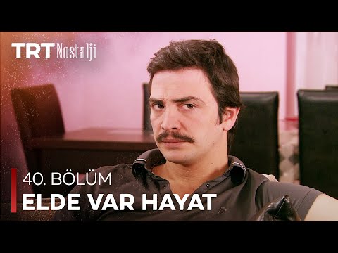 Elde Var Hayat 40. Bölüm