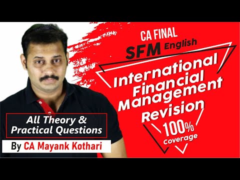 SFM English Revision - International Financial Management | 100% Coverage with Practical Questions