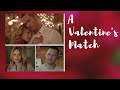 A Valentine's Match (2020 Hallmark Love Ever After Movie) | Zach and Natalie