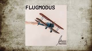 Magic Mattes - Flugmodus