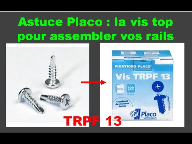 Placo : comment assembler vos rails avec la vis TRPF ? - YouTube
