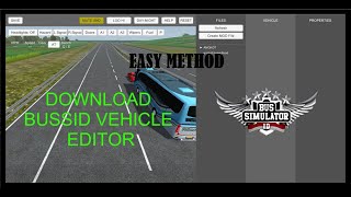 HOW TO INSTALL BUSSID-VEHICLE-EDITOR IN PC (EASY METHOD)LATEST 2021