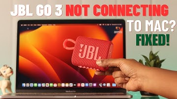 JBL Go 3: Not Connecting to Macbook? - Fixed Here!