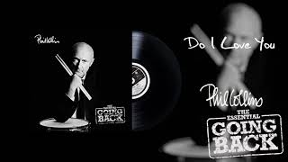 Phil Collins - Do I Love You (2016 Remaster)