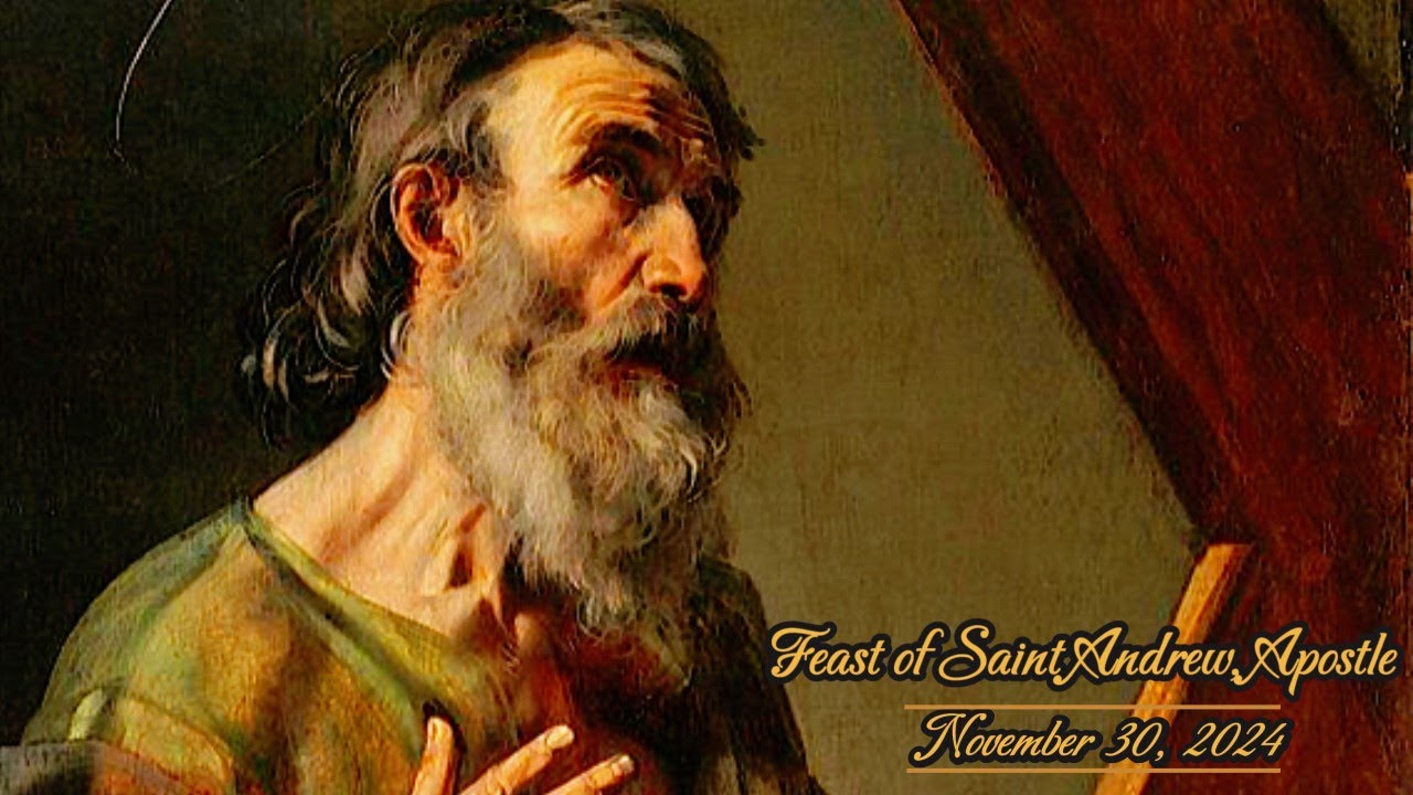Feast of Saint Andrew, Apostle | November 30, 2024 - YouTube