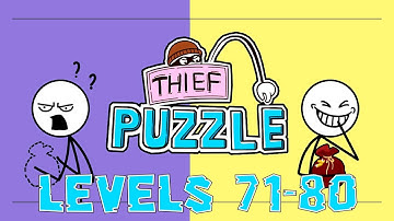 Thief Puzzle Levels 71 - 80 Answers Solutions