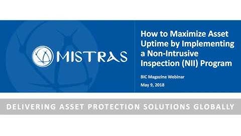 How to Maximize Asset Uptime by Implementing a Non-Intrusive Inspection (NII) Program