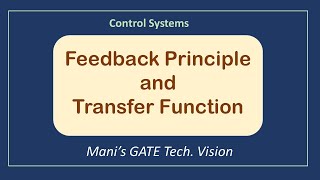 Feedback Principle and Transfer Function || Control Systems || EE/EC/IN