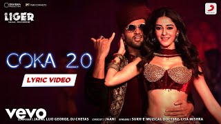 Coka 2.0 -  Lyric Video|Liger|Vijay, Ananya|Jaani, Lijo George, DJ Chetas