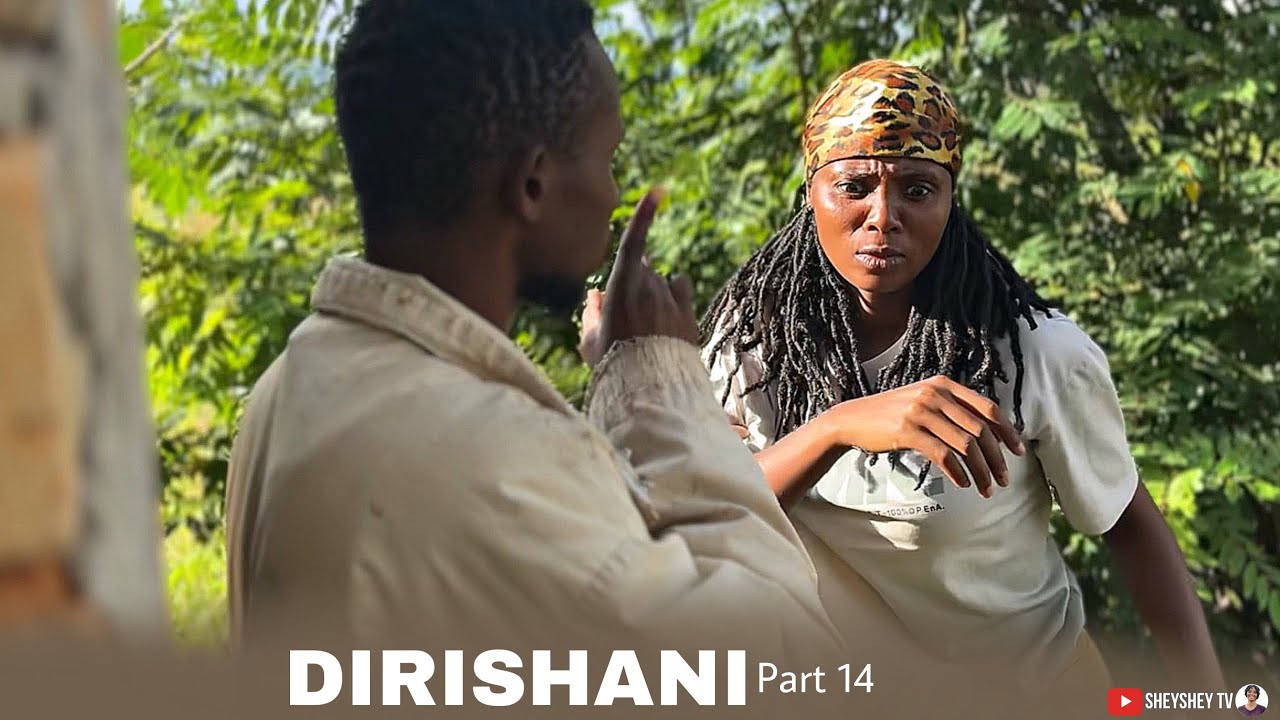 DIRISHANI | Part 14