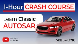 Learn CLASSIC AUTOSAR in 1 hour: What is AUTOSAR? | FREE AUTOSAR Course | ADAS by Skill Lync 572 views 5 days ago 47 minutes