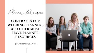 Contracts For Wedding Planners & 6 Other Must Have Planner Resources | Event Planner Contract