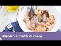 RISOTTO AI FRUTTI DI MARE: RICETTA FACILE