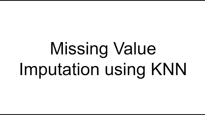 Missing Value Imputation using KNN