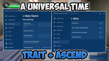 A Universal Time Script/Hack - Auto Farm | Auto Ascend | Trait Farm! *PASTEBIN*