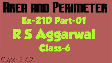 Area and Perimeter- Ex-21D part 1