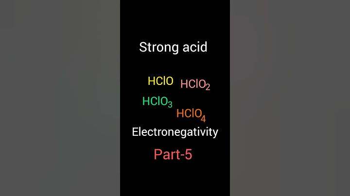 So sánh tính axit của hclo hclo2 hclo3 hclo4 năm 2024