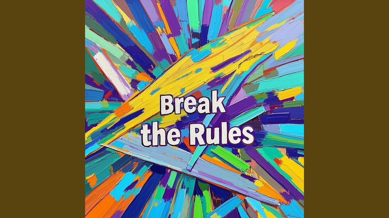 Break the Rules