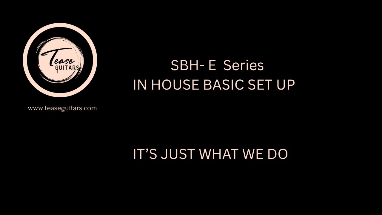SBH E Series Basic Standard Set Up
