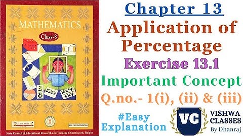 Class 8 | Maths | Chapter 13 | Application of Percentage | Ex. - 13.1 Concepts & Q.no.- 1 | CG Board