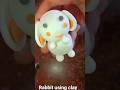 Clay art rabbit 🐇#ytshorts #trending #viral 🔥🔥♥️👍
