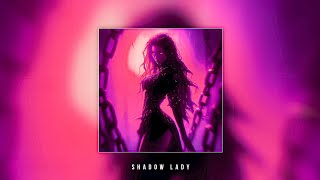 SHADOW LADY