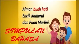 SIMPULAN BAHASA TAHUN 3