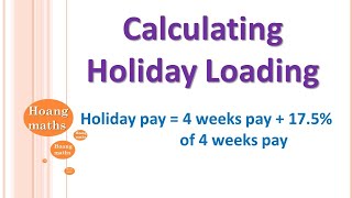 Calculating Holiday Loading: Part 1