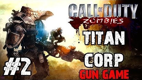 Titan Corp Gun Game! Ep.2 - Call of Duty Custom Zombies (CoD Zombies) - World at War [PC HD]