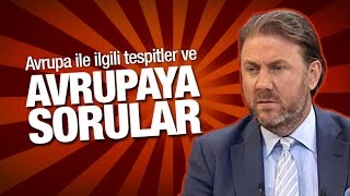 Yiğit Bulut Avrupa Ile Ilgili Tespitler Ve Avrupa’ya Sorular