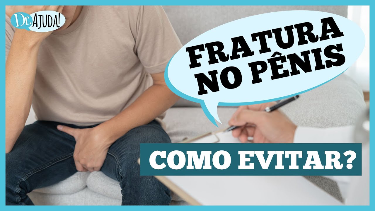 FRATURA DE PÊNIS EXISTE SIM! COMO PREVENIR? 🍌😱 #urologia #fratura - YouTube