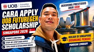 Tutorial Cara Mendaftar Beasiswa Singapore UOB FutureGen dan CLI Young Achievers Scholarship