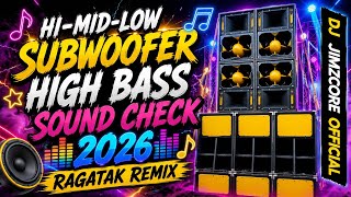 HI MID LOW SUBWOOPER HIGH BASS SOUND CHECK 2026 - RAGATAK REMIX