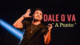 Video thumbnail of "DALE Q VA - A Punto | ADELANTO 2019 |"