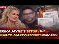 Erika Jayne’s Setup: The Marco Marco Receipts