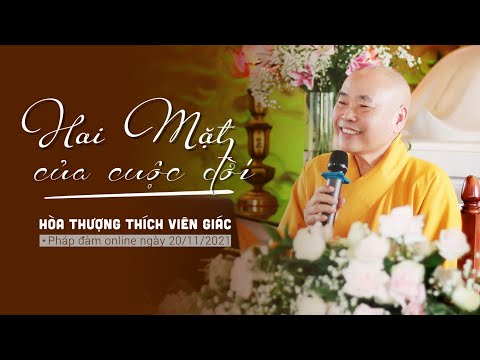 Hai mặt của cuộc đời | Hỏi Đáp | HT. Thích Viên Giác