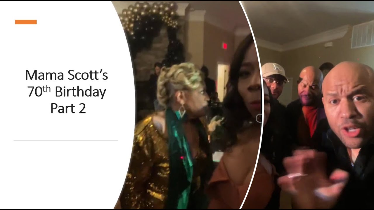 Mama Scott's 70th Birthday Party - Part 2 - YouTube