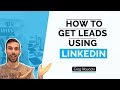 How To Generate Leads Using LinkedIn