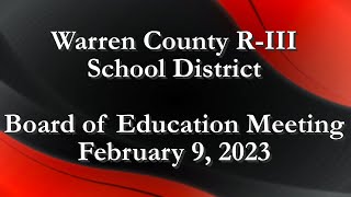 February 2023 Board of Education Meeting, 2/9, 7 PM