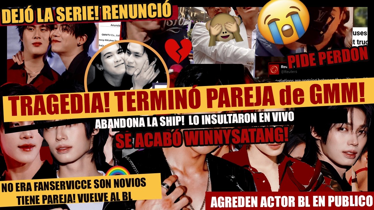 🚨TRAGEDIA! Terminó LA PAREJA de GMM! #winnysatang 💔🌈DEJO EL BL! SON NOVIOS! dejó el fanservice!